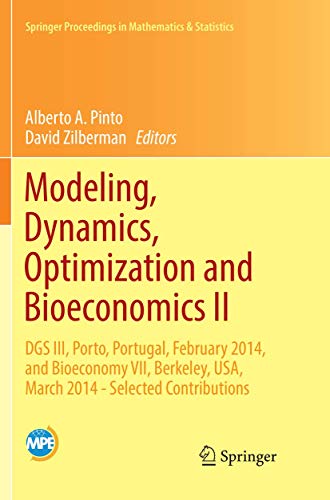 9783319856032: Modeling, Dynamics, Optimization and Bioeconomics II: DGS III, Porto, Portugal, February 2014, and Bioeconomy VII, Berkeley, USA, March 2014 - ... Proceedings in Mathematics & Statistics, 195)