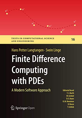 9783319856667: Finite Difference Computing with PDEs: A Modern Software Approach: 16 (Texts in Computational Science and Engineering)