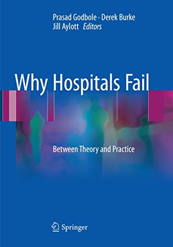9783319858586: Why Hospitals Fail: Between Theory and Practice