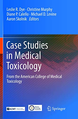 Imagen de archivo de Case Studies in Medical Toxicology: From the American College of Medical Toxicology a la venta por Lucky's Textbooks