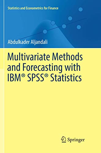 9783319859224: Multivariate Methods and Forecasting with IBM SPSS Statistics (Statistics and Econometrics for Finance)