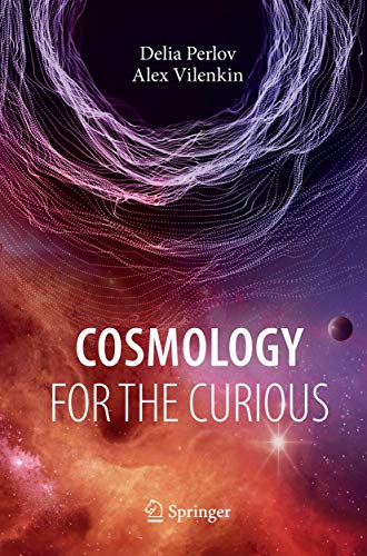 Stock image for Cosmology for the Curious for sale by ThriftBooks-Dallas