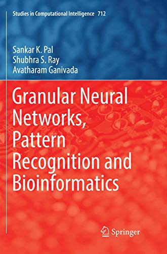9783319860794: Granular Neural Networks, Pattern Recognition and Bioinformatics (Studies in Computational Intelligence, 712)
