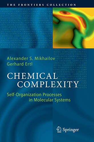 9783319861470: Chemical Complexity: Self-Organization Processes in Molecular Systems (The Frontiers Collection)