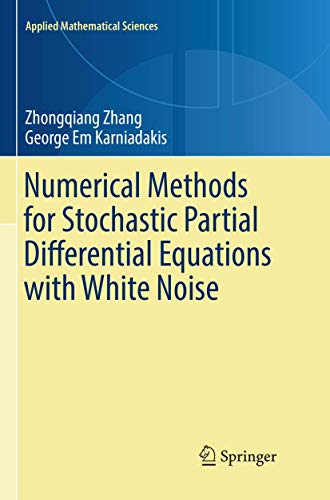 9783319861814: Numerical Methods for Stochastic Partial Differential Equations with White Noise: 196