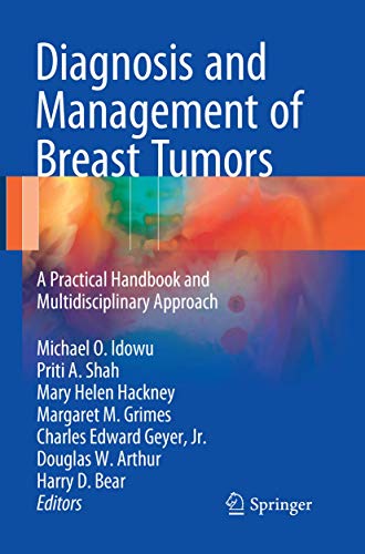 Stock image for Diagnosis and Management of Breast Tumors: A Practical Handbook and Multidisciplinary Approach for sale by Mispah books