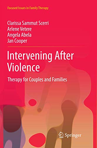 Stock image for Intervening After Violence: Therapy for Couples and Families (Focused Issues in Family Therapy) for sale by Books Unplugged
