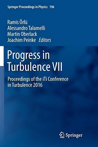 9783319862866: Progress in Turbulence VII: Proceedings of the iTi Conference in Turbulence 2016: 196