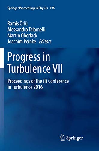 9783319862866: Progress in Turbulence VII: Proceedings of the iTi Conference in Turbulence 2016 (Springer Proceedings in Physics, 196)