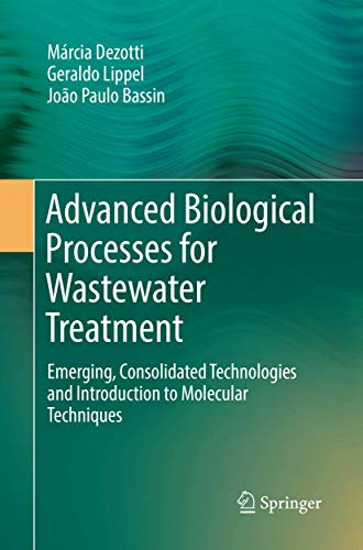 Imagen de archivo de Advanced Biological Processes for Wastewater Treatment: Emerging, Consolidated Technologies and Introduction to Molecular Techniques a la venta por dsmbooks