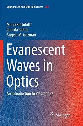 Stock image for Evanescent Waves in Optics: An Introduction to Plasmonics (Springer Series in Optical Sciences, 206) for sale by GF Books, Inc.
