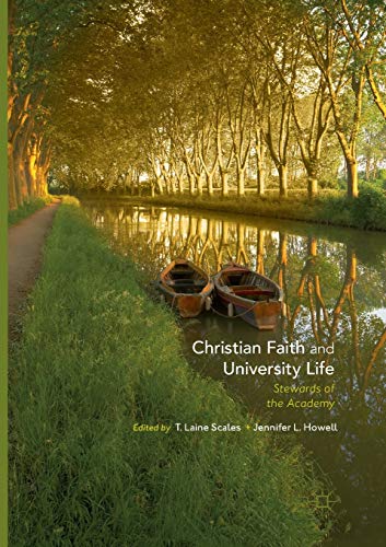 9783319871516: Christian Faith and University Life: Stewards of the Academy