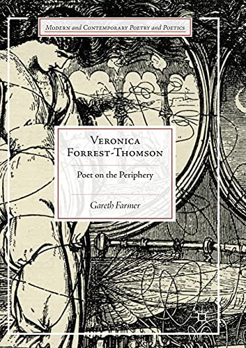 9783319873787: Veronica Forrest-Thomson: Poet on the Periphery (Modern and Contemporary Poetry and Poetics)