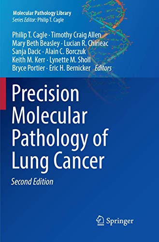 Stock image for Precision Molecular Pathology of Lung Cancer (Molecular Pathology Library) for sale by Books Puddle