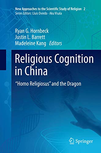 9783319874371: Religious Cognition in China: “Homo Religiosus” and the Dragon: 2 (New Approaches to the Scientific Study of Religion)