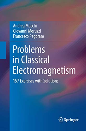 Beispielbild fr Problems in Classical Electromagnetism: 157 Exercises with Solutions zum Verkauf von HPB-Red