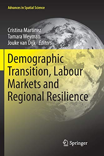 Stock image for Demographic Transition, Labour Markets and Regional Resilience (Advances in Spatial Science) for sale by Lucky's Textbooks