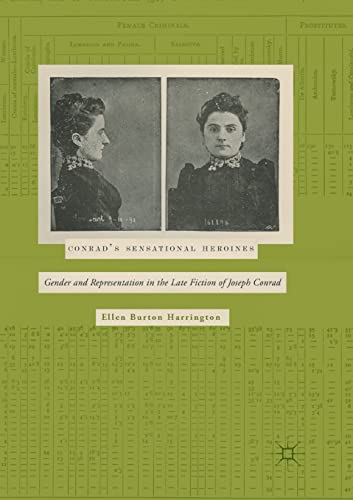 9783319875200: Conrad’s Sensational Heroines: Gender and Representation in the Late Fiction of Joseph Conrad
