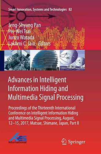 Stock image for Advances in Intelligent Information Hiding and Multimedia Signal Processing: Proceedings of the Thirteenth International Conference on Intelligent Inf for sale by ThriftBooks-Dallas