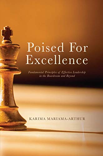 9783319878249: Poised for Excellence: Fundamental Principles of Effective Leadership in the Boardroom and Beyond
