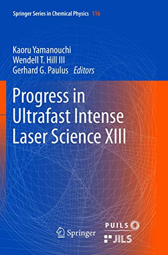 Stock image for Progress in Ultrafast Intense Laser Science XIII. for sale by Gast & Hoyer GmbH