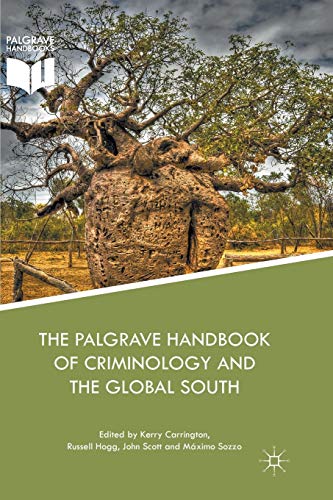 9783319879277: The Palgrave Handbook of Criminology and the Global South
