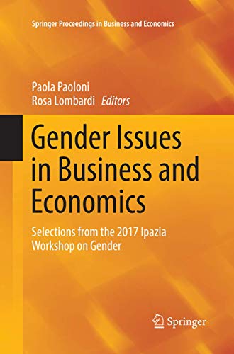 9783319879703: Gender Issues in Business and Economics: Selections from the 2017 Ipazia Workshop on Gender (Springer Proceedings in Business and Economics)