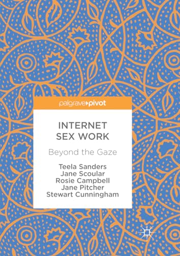 9783319880693: Internet Sex Work: Beyond the Gaze