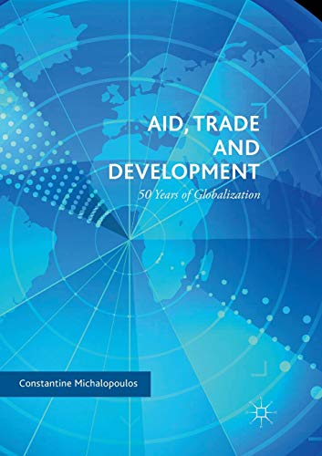 Beispielbild fr Aid, Trade and Development: 50 Years of Globalization zum Verkauf von AwesomeBooks