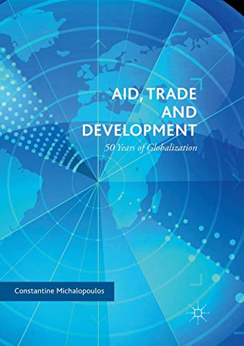Stock image for Aid, Trade and Development : 50 Years of Globalization for sale by Chiron Media