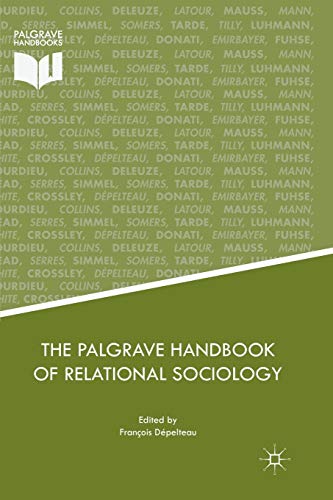 9783319881508: The Palgrave Handbook of Relational Sociology
