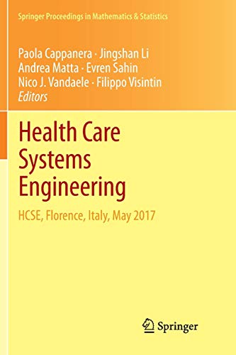 9783319881881: Health Care Systems Engineering: HCSE, Florence, Italy, May 2017: 210 (Springer Proceedings in Mathematics & Statistics, 210)