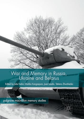 9783319882635: War and Memory in Russia, Ukraine and Belarus