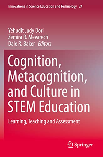 Stock image for Cognition, Metacognition, and Culture in STEM Education: Learning, Teaching and Assessment (Innovations in Science Education and Technology) for sale by Revaluation Books