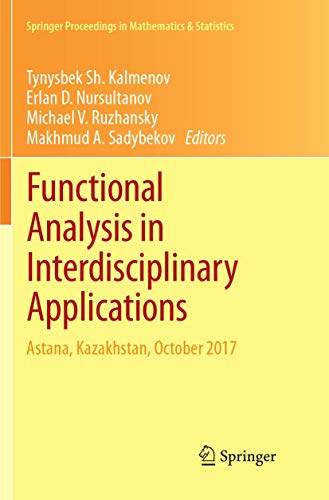 9783319883700: Functional Analysis in Interdisciplinary Applications: Astana, Kazakhstan, October 2017