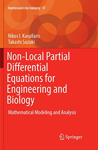 Stock image for Non-Local Partial Differential Equations for Engineering and Biology: Mathematical Modeling and Analysis (Mathematics for Industry, 31) for sale by Mispah books