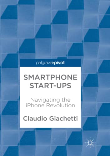 Stock image for Smartphone Start-ups : Navigating the iPhone Revolution for sale by Chiron Media