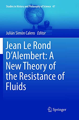 Stock image for Jean Le Rond D'Alembert: A New Theory of the Resistance of Fluids (Studies in History and Philosophy of Science) [Soft Cover ] for sale by booksXpress