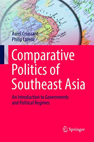 Stock image for Comparative Politics of Southeast Asia: An Introduction to Governments and Political Regimes for sale by SecondSale