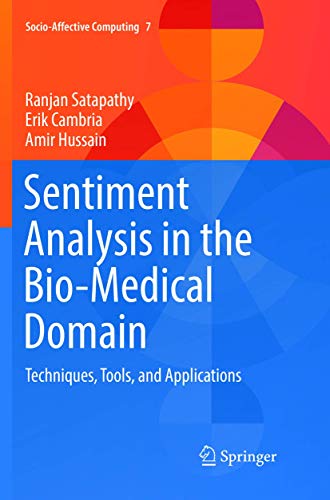 Stock image for Sentiment Analysis in the Bio-Medical Domain: Techniques, Tools, and Applications for sale by Revaluation Books