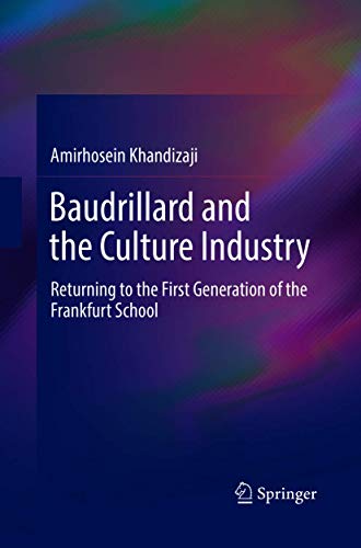 Stock image for Baudrillard and the Culture Industry: Returning to the First Generation of the Frankfurt School for sale by Lucky's Textbooks