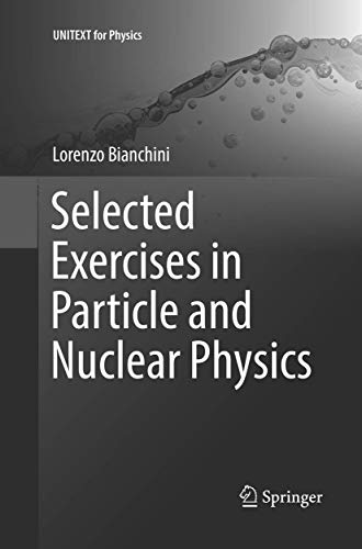 Image d'archives pour Selected Exercises in Particle and Nuclear Physics (UNITEXT for Physics) mis en vente par Ria Christie Collections