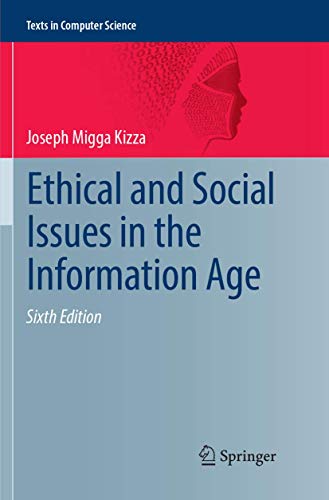 Imagen de archivo de Ethical and Social Issues in the Information Age (Texts in Computer Science) a la venta por Reuseabook