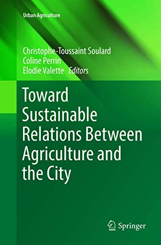 Beispielbild fr Toward Sustainable Relations Between Agriculture and the City zum Verkauf von Buchpark