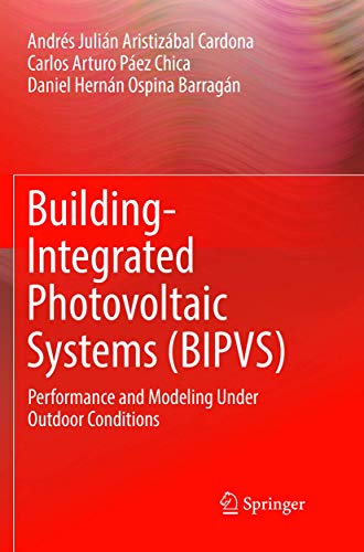 9783319891224: Building-Integrated Photovoltaic Systems (BIPVS): Performance and Modeling Under Outdoor Conditions