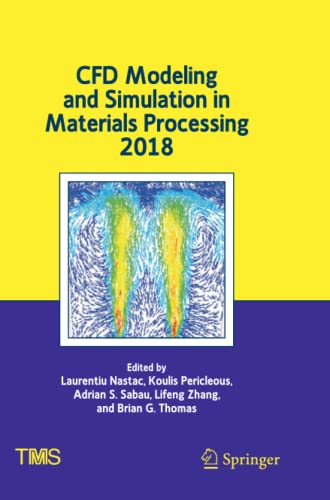 Stock image for Cfd Modeling and Simulation in Materials Processing 2018 for sale by Revaluation Books