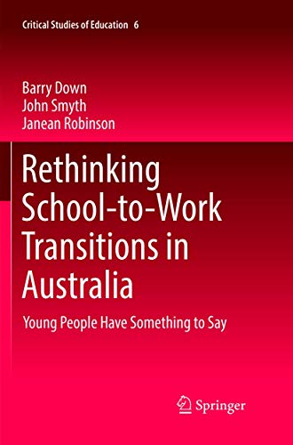 Imagen de archivo de Rethinking School-to-work Transitions in Australia: Young People Have Something to Say a la venta por Revaluation Books