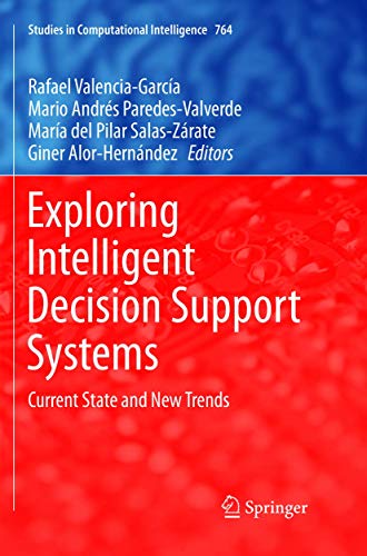 Stock image for Exploring Intelligent Decision Support Systems : Current State and New Trends for sale by Ria Christie Collections