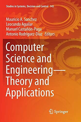 9783319892672: Computer Science and Engineering—Theory and Applications: 143 (Studies in Systems, Decision and Control)