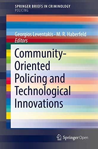 Stock image for Community-Oriented Policing and Technological Innovations (SpringerBriefs in Policing) for sale by Lucky's Textbooks